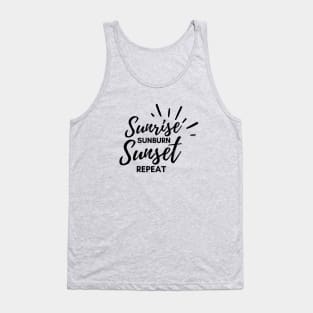 SUNRISE SUNBURN SUNSET REPEAT Tank Top